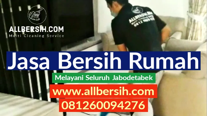 Tersedia Jasa Bersih Rumah Jakarta Barat yang Terbaik 1 Tersedia jasa bersih rumah Jakarta Barat dari cleaning service Allbersih.com. Lokasi cabang ini terletak di area tersebut dan dilakukan oleh tim pembersih khusus jasa bersih rumah Jakarta Barat yang profesional dan berpengalaman. Semua alat dan bahan pembersih disediakan kantor.
